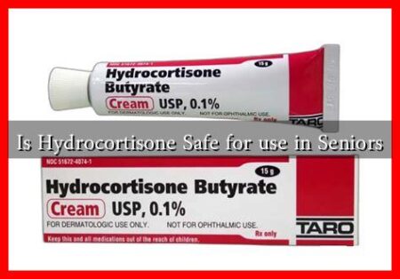 Is Hydrocortisone Safe for use in Seniors Is Hydrocortisone Safe for use in Seniors