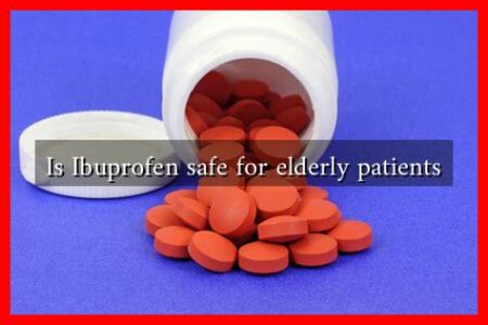 Is Ibuprofen safe for elderly patients Is Ibuprofen safe for elderly patients