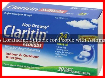 Is Loratadine Suitable for People with Asthma?