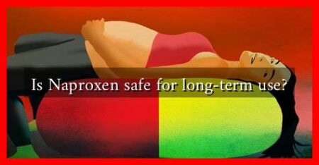 Is Naproxen safe for long-term use? Is Naproxen safe for long-term use?