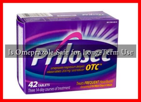 Is Omeprazole Safe for Long-Term Use Is Omeprazole Safe for Long-Term Use