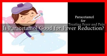 Is Paracetamol Good for Fever Reduction?