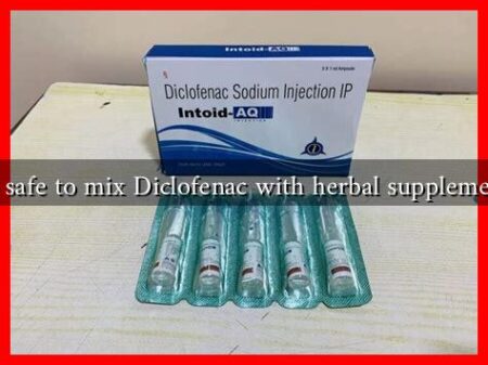 Is it safe to mix Diclofenac with herbal supplements? Is it safe to mix Diclofenac with herbal supplements?