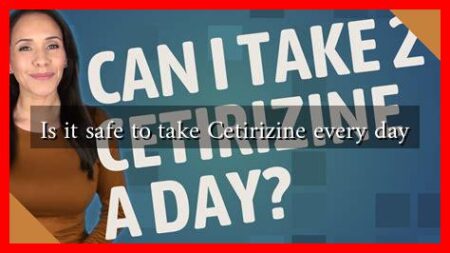 Is it safe to take Cetirizine every day