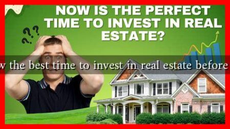 Is now the best time to invest in real estate before 2025 Is now the best time to invest in real estate before 2025