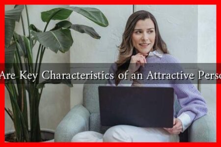 What Are Key Characteristics of an Attractive Personality