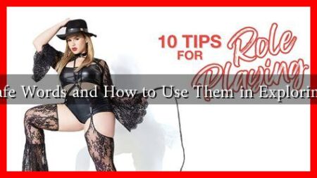 What Are Safe Words and How to Use Them in Exploring Fantasies?