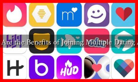 What Are the Benefits of Joining Multiple Dating Apps?