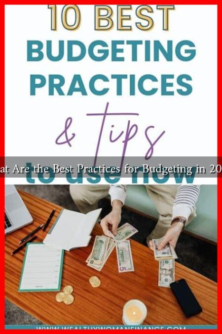 What Are the Best Practices for Budgeting in 2025?