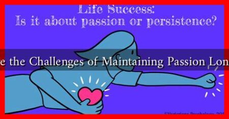 What Are the Challenges of Maintaining Passion Long-Term?