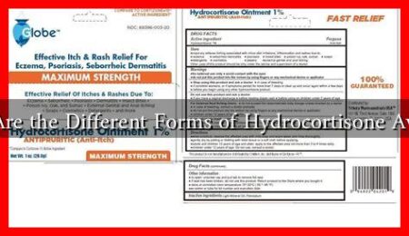 What Are the Different Forms of Hydrocortisone Available What Are the Different Forms of Hydrocortisone Available