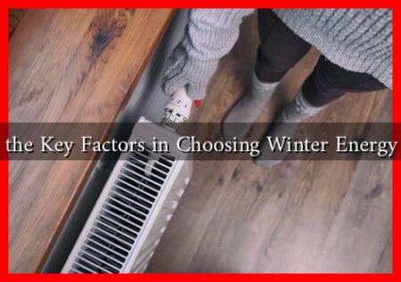 What Are the Key Factors in Choosing Winter Energy Solutions What Are the Key Factors in Choosing Winter Energy Solutions