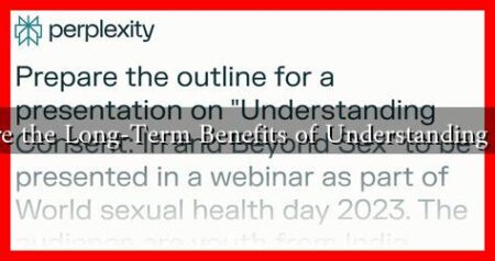 What Are the Long-Term Benefits of Understanding Consent What Are the Long-Term Benefits of Understanding Consent