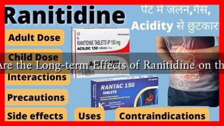 What Are the Long-term Effects of Ranitidine on the Body