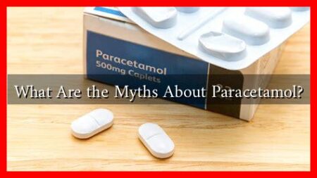 What Are the Myths About Paracetamol?