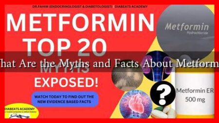 What Are the Myths and Facts About Metformin