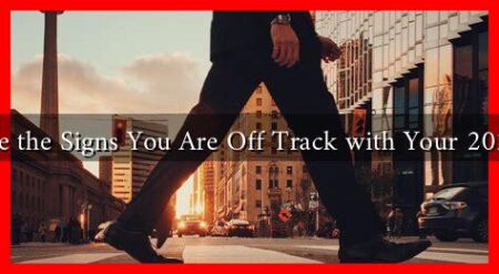 What Are the Signs You Are Off Track with Your 2025 Goals