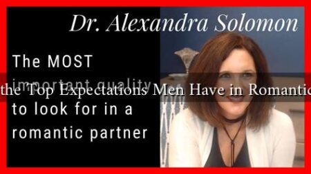 What Are the Top Expectations Men Have in Romantic Partners?