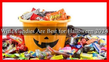 What Candies Are Best for Halloween 2024
