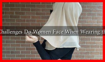What Challenges Do Women Face When Wearing the Veil?