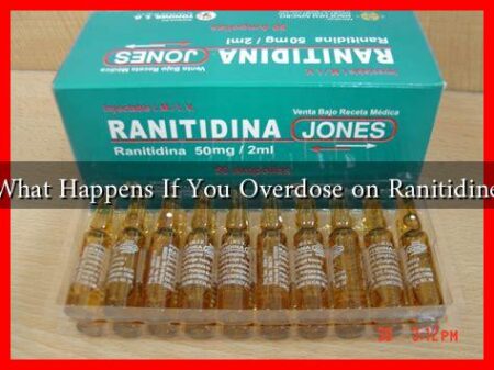 What Happens If You Overdose on Ranitidine