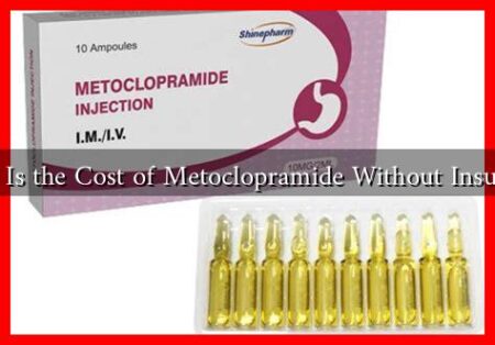 What Is the Cost of Metoclopramide Without Insurance What Is the Cost of Metoclopramide Without Insurance