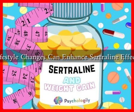 What Lifestyle Changes Can Enhance Sertraline Effectiveness What Lifestyle Changes Can Enhance Sertraline Effectiveness