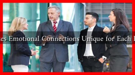 What Makes Emotional Connections Unique for Each Individual?