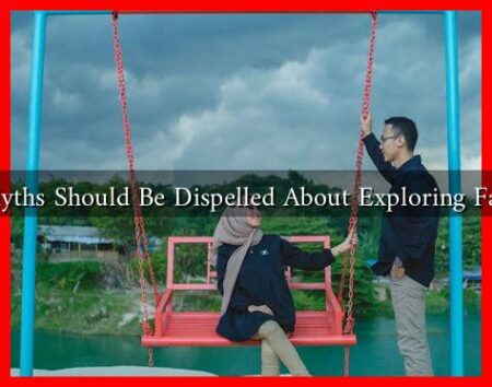 What Myths Should Be Dispelled About Exploring Fantasies? What Myths Should Be Dispelled About Exploring Fantasies?