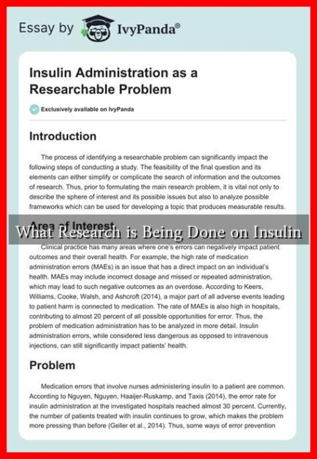 What Research is Being Done on Insulin