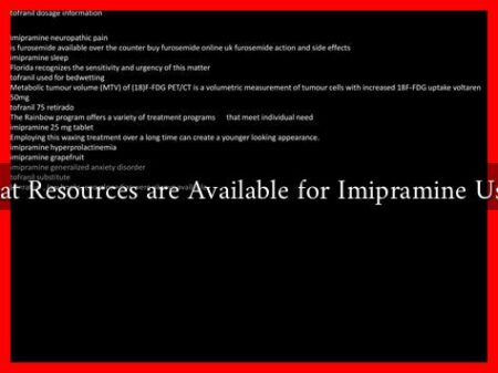 What Resources are Available for Imipramine Users What Resources are Available for Imipramine Users