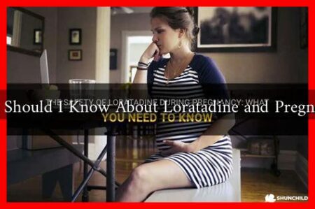 What Should I Know About Loratadine and Pregnancy?
