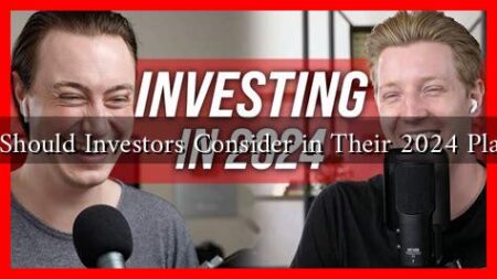 What Should Investors Consider in Their 2024 Planning What Should Investors Consider in Their 2024 Planning