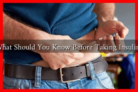 What Should You Know Before Taking Insulin?