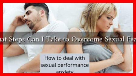 What Steps Can I Take to Overcome Sexual Fears?