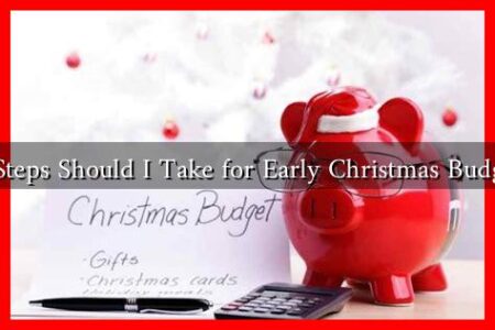 What Steps Should I Take for Early Christmas Budgeting?
