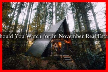 What Trends Should You Watch for in November Real Estate Investments? What Trends Should You Watch for in November Real Estate Investments?