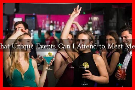 What Unique Events Can I Attend to Meet Men?