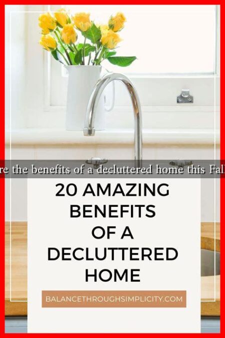 What are the benefits of a decluttered home this Fall 2024? What are the benefits of a decluttered home this Fall 2024?