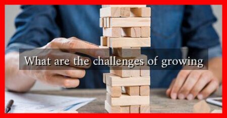What are the challenges of growing
