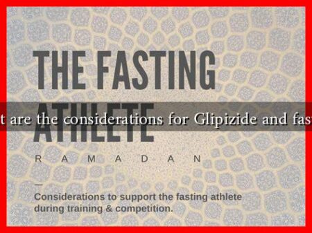 What are the considerations for Glipizide and fasting?