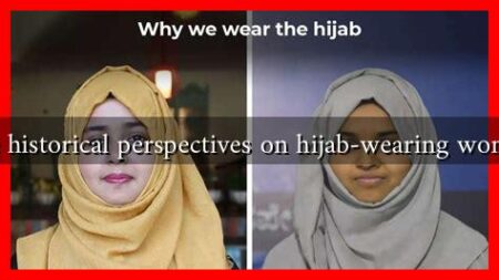 What are the historical perspectives on hijab-wearing women in media