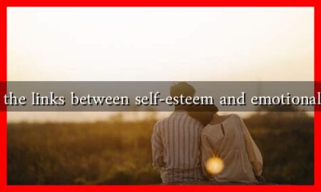 What are the links between self-esteem and emotional intimacy
