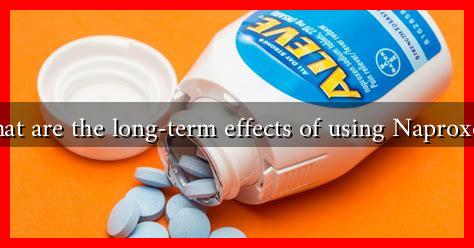 What are the long-term effects of using Naproxen? - Wadaef