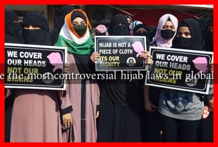What are the most controversial hijab laws in global politics?