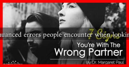 What are the nuanced errors people encounter when looking for partners