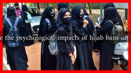 What are the psychological impacts of hijab bans on women?