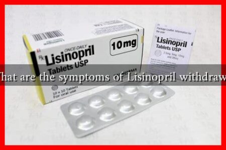 What are the symptoms of Lisinopril withdrawal