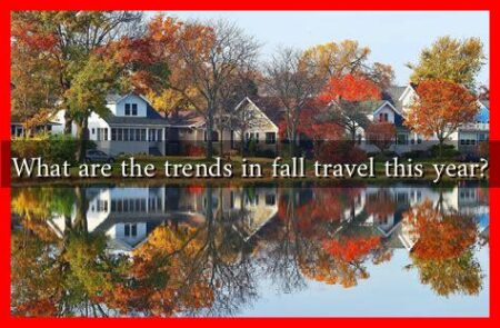 What are the trends in fall travel this year?