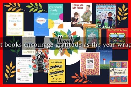 What books encourage gratitude as the year wraps up